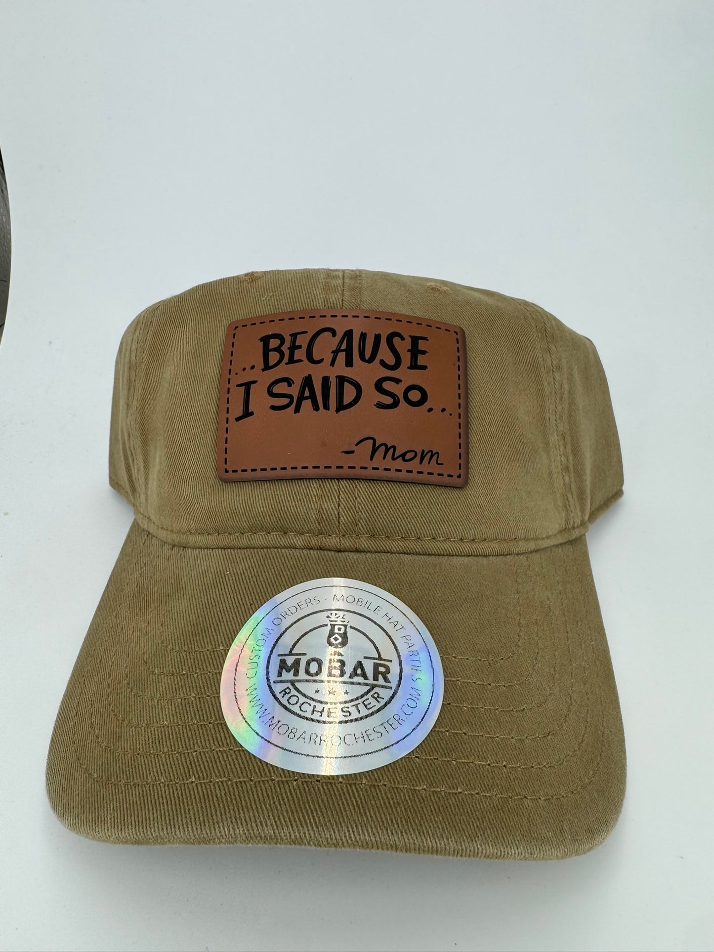 Because I Said So - Mom Buckle Hat