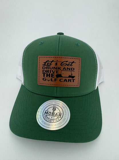 Get Drunk & Drive The Cart - Golf Trucker Hat